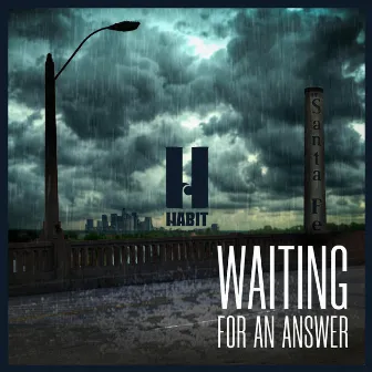 Waiting for an Answer by Habit