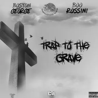 Trap to the Grave by Boo Rossini