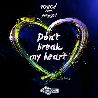 Don't Break My Heart by Vovich