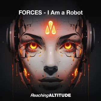 I Am a Robot by FORCES