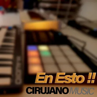 En esto !! by Cirujano Music