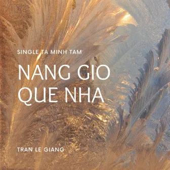 Nắng gió quê nhà by Tạ Minh Tâm