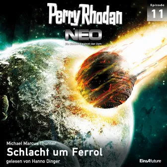 Schlacht um Ferrol [Perry Rhodan - Neo 11 (Ungekürzt)] by Michael Marcus Thurner