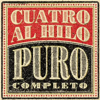 Puro Completo by Cuatro Al Hilo