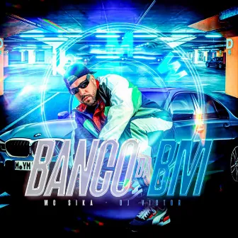 Banco da Bm by Mc Sika