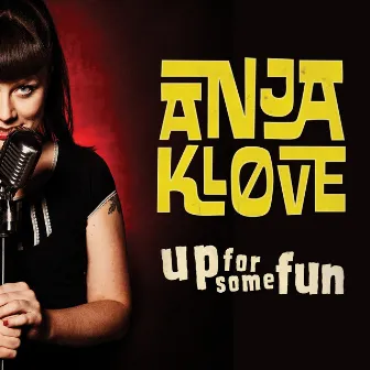 Up for Some Fun by Anja Kløve