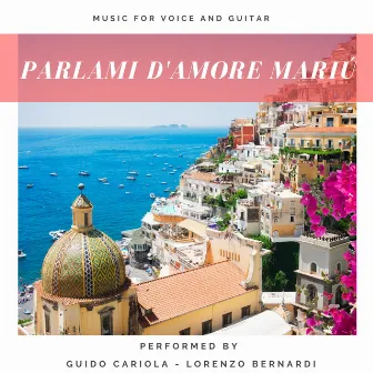 Parlami D' Amore Mariù (Music for Voice and Guitar) by Cesare Andrea Bixio