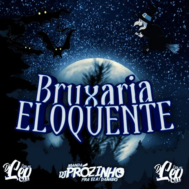 BRUXARIA ELOQUENTE