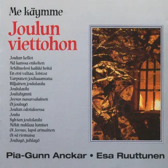 Me käymme joulun viettohon by Pia-Gunn Anckar