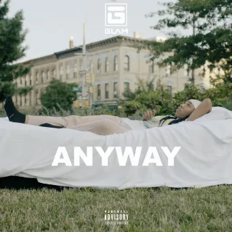 Anyway by G.L.A.M.