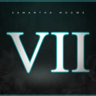 VII by Samantha Mogwe