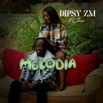 Melodia by Dipsy Zambia