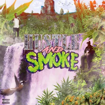 Hustle & Smoke by Bigg Chief 420