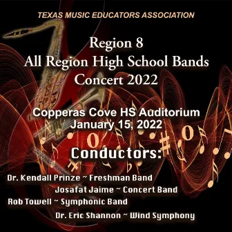 Texas Music Educators Association Region 8 High School Bands 2022 (Live) by 