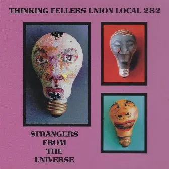 Strangers from the Universe by Thinking Fellers Union Local 282