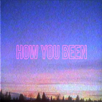 How You Been by Alex Tokarev