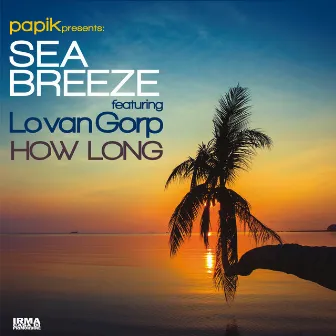 How Long by Sea Breeze