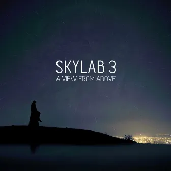 A View from Above - Single by Skylab 3