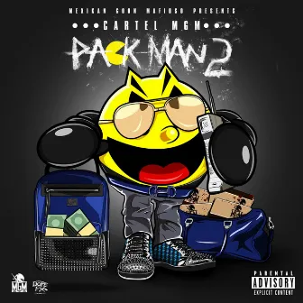 Pack Man 2 by Cartel MGM