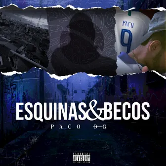 Esquinas & Becos by Paco OG