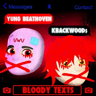 BLOODY TEXTS by Yung Beathoven