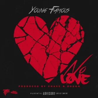 No Love by Young Famous