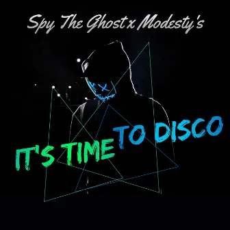 It's time to disco by Modesty's