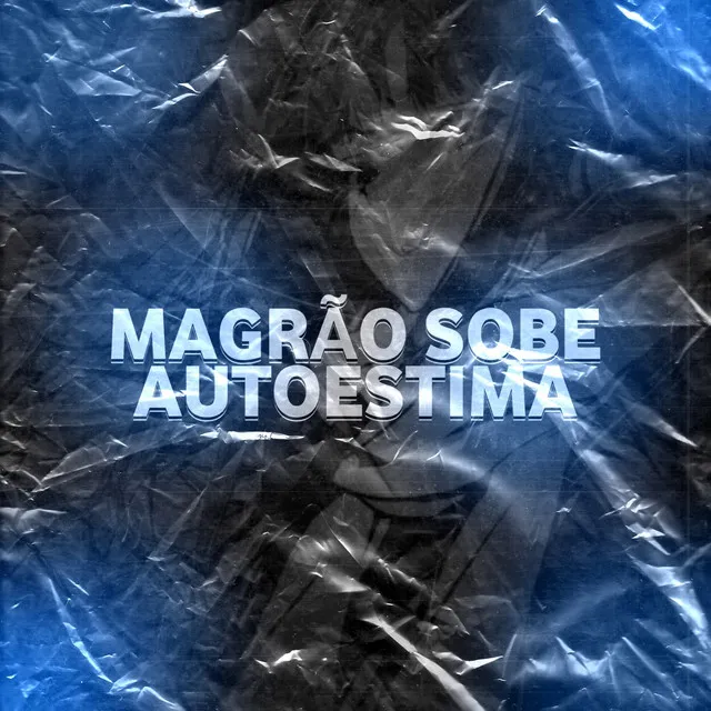 MAGRÃO SOBE AUTOESTIMA (AUMENTA O SOM QUE EU VOU TE BOTAR PRA M4M4R)