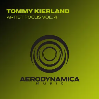 Artist Focus Vol. 4 by Tommy Kierland