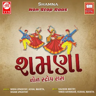 Shamna - Non Stop Raas by Nigam Upadhyay