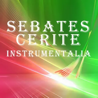 Sebates Cerite Instrumentalia by Yan Prako