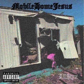 MobilehomeJesus by Lil$tyx