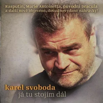 Já tu stojím dál by Karel Svoboda