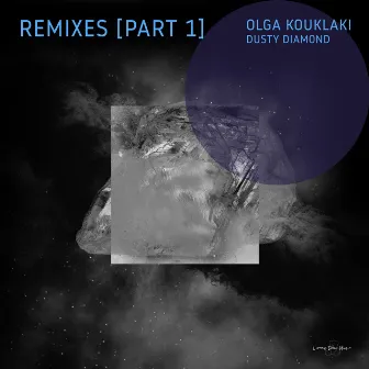 Dusty Diamond (Remixes, Pt. 1) by Olga Kouklaki