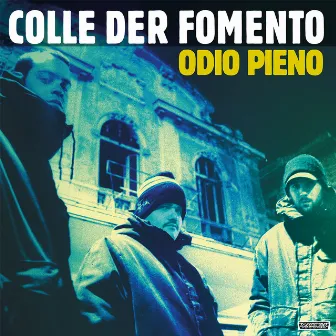 Odio Pieno by Colle Der Fomento