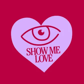 Show Me Love by HELLMATE