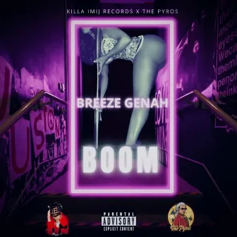 Boom by BREEZE GENAH