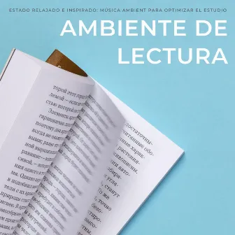 Estado Relajado E Inspirado: Música Ambient Para Optimizar El Estudio by 