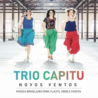 Novos Ventos by Trio Capitu