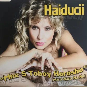 Mne s Toboy Horosho (Nara Nara Nana) by Haiducii