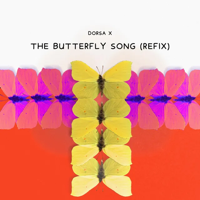 The Butterfly Song (Refix)