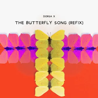 The Butterfly Song (Refix) by DorsaX