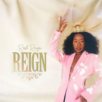 Reign by Rosh Reign