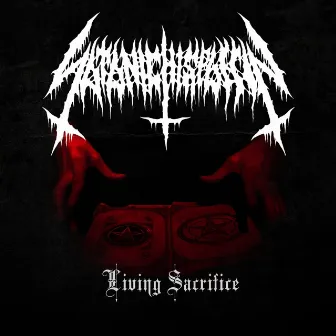 Living Sacrifice by Satanic Hispanic