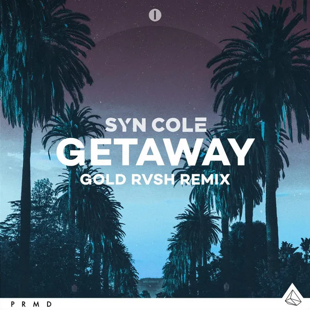 Getaway - GOLD RVSH Remix