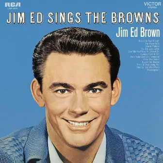 Jim Ed Sings the Browns by Jim Ed Brown