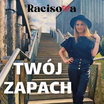 Twój zapach (Oryginalna) by Racisova