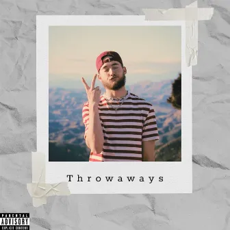 Throwaways by Cxrbn