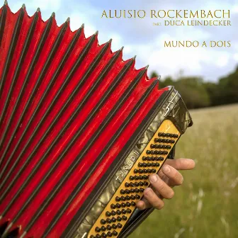 Mundo a Dois by Aluisio Rockembach