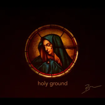 Holy Ground by Brandon Muchow